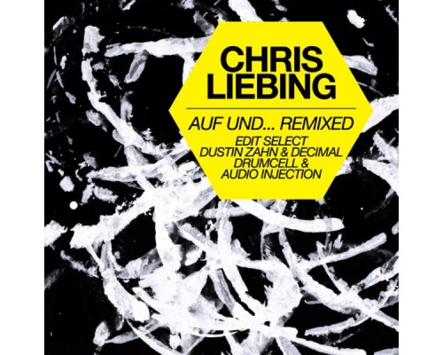 Chris Liebing - Auf und... Remixed