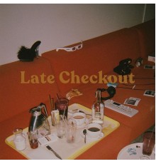 Chris Lorenzo - Late Checkout