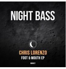 Chris Lorenzo - Foot & Mouth