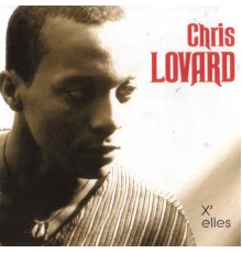 Chris Lovard - Chris Lovard (X'elles)