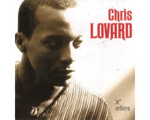 Chris Lovard - Chris Lovard (X'elles)