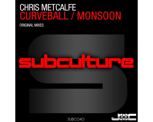 Chris Metcalfe - Curveball / Monsoon