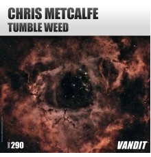 Chris Metcalfe - Tumbleweed