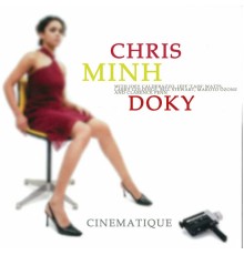 Chris Minh Doky - Cinematique