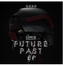 Chris Naranjo - Future Past EP