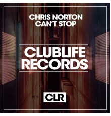 Chris Norton - Can't Stop