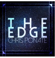 Chris Ponate - The Edge