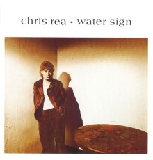 Chris Rea - Water Sign