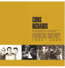 Chris Richards - Pathetic History