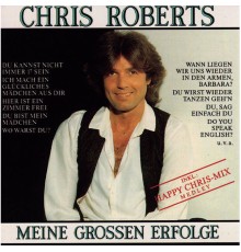 Chris Roberts - Meine großen Erfolge