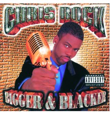 Chris Rock - Bigger & Blacker