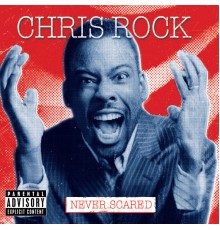 Chris Rock - Never Scared