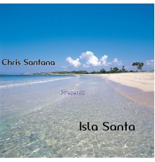 Chris Santana - Isla Santa