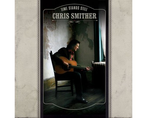 Chris Smither - Time Stands Still