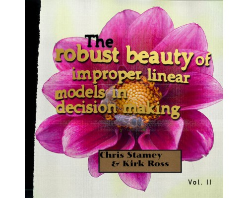 Chris Stamey & Kirk Ross - The Robust Beauty of Improper Linear Models in Decision Making, Vol. II