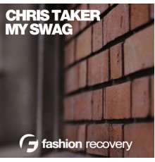 Chris Taker - My Swag