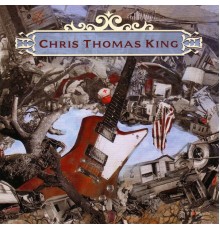 Chris Thomas King - Rise