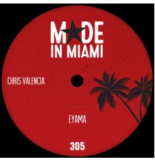 Chris Valencia - Eyama