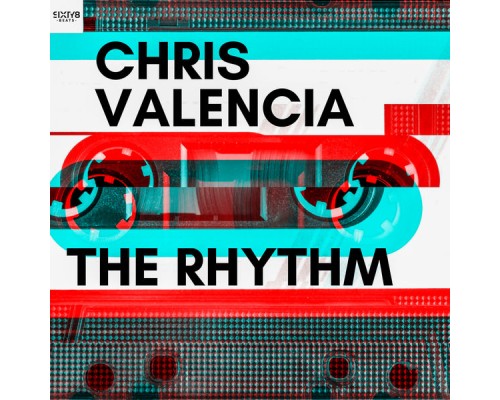 Chris Valencia - The Rhythm