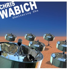 Chris Wabich - Sheltering Ska