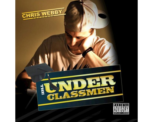 Chris Webby - The Underclassmen