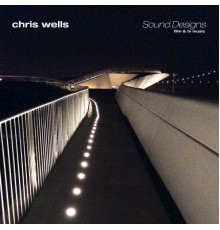 Chris Wells - Sound Designs