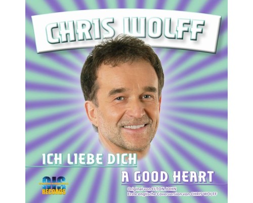 Chris Wolff - Ich liebe Dich