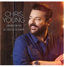 Chris Young - Looking for You + All Dogs Go to Heaven