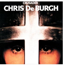 Chris de Burgh - Crusader