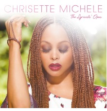 Chrisette Michele - The Lyricists’ Opus