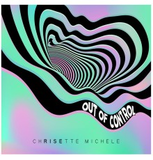 Chrisette Michele - Out of Control