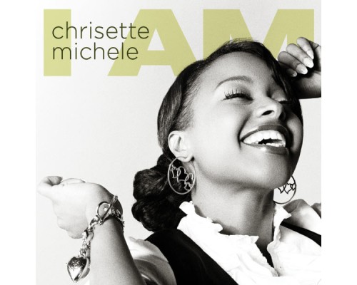 Chrisette Michele - I Am