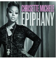 Chrisette Michele - Epiphany