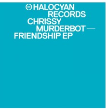 Chrissy Murderbot - Friendship