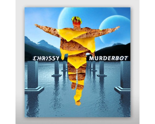 Chrissy Murderbot - All Right