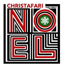 Christafari - The First Noel