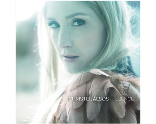 Christel Alsos - Presence