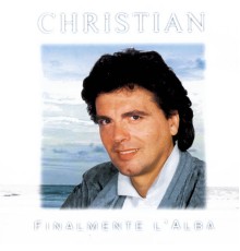 Christian - FINALMENTE L'ALBA