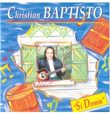 Christian Baptisto - Si domin