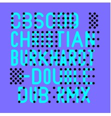 Christian Burkhardt - Doubeldub Remixes