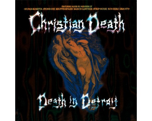 Christian Death - Death In Detroit