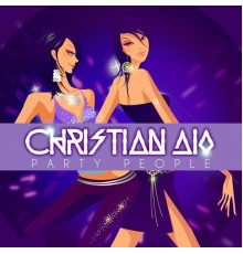 Christian Dio - Party People