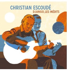 Christian Escoudé - Django, les inédits