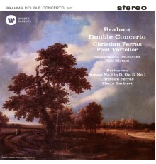 Christian Ferras, Paul Tortelier, Philharmonia Orchestra & Paul Kletzki - Brahms: Double Concerto, Op. 102 - Beethoven: Violin Sonata, Op. 12 No. 1