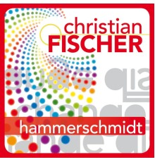 Christian Fischer - Hammerschmidt