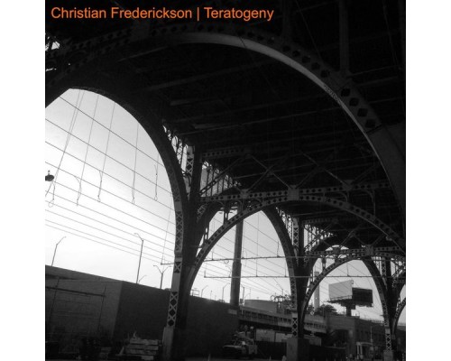 Christian Frederickson - Teratogeny