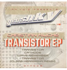 Christian Kliche - Transistor