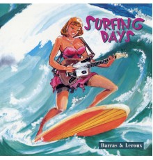 Christian Leroux, Dany Darras - Surfing Days