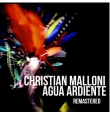 Christian Malloni - Agua Ardiente