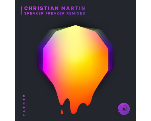 Christian Martin - Speaker Freaker Remixes